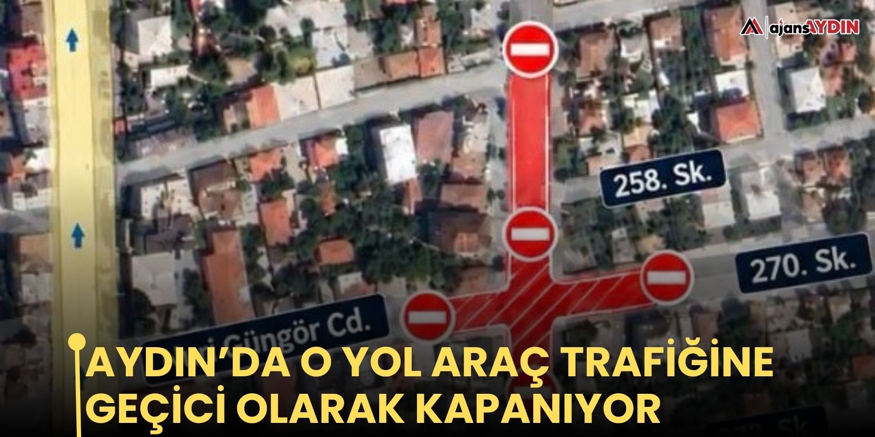 Aydın’da o yol araç trafiğine geçici olarak kapanıyor