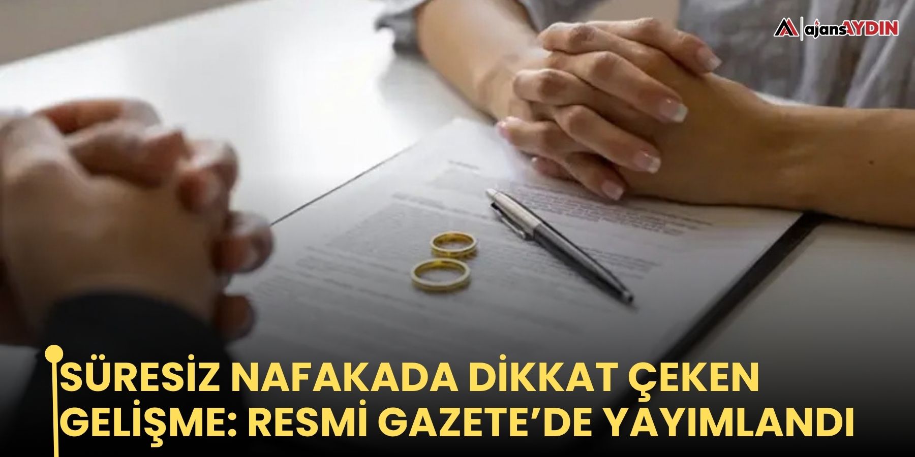 Süresiz nafakada dikkat çeken gelişme: Resmi Gazete’de yayımlandı