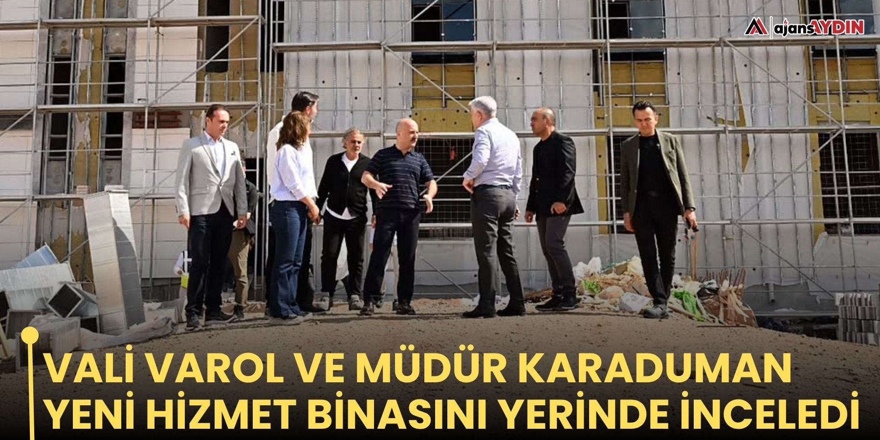 Vali Varol ve Müdür Karaduman yeni hizmet binasını yerinde inceledi