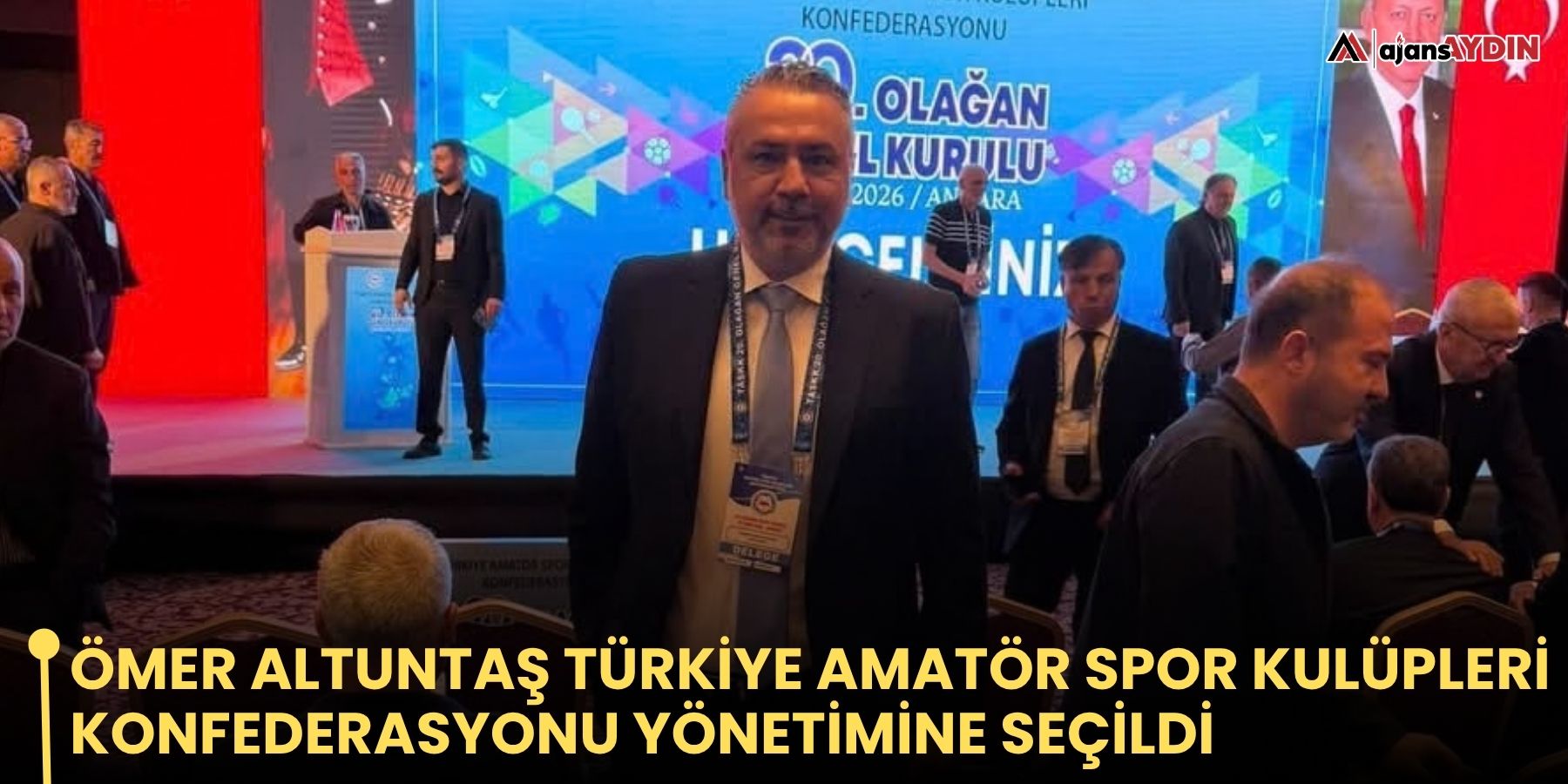 Ömer Altuntaş Türkiye Amatör Spor Kulüpleri Konfederasyonu  yönetimine seçildi