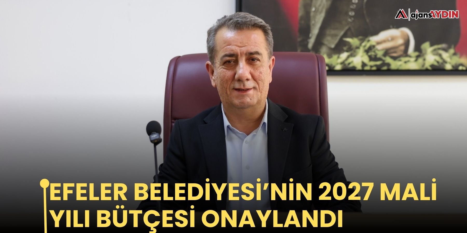 Efeler Belediyesi’nin 2027 mali yılı bütçesi onaylandı
