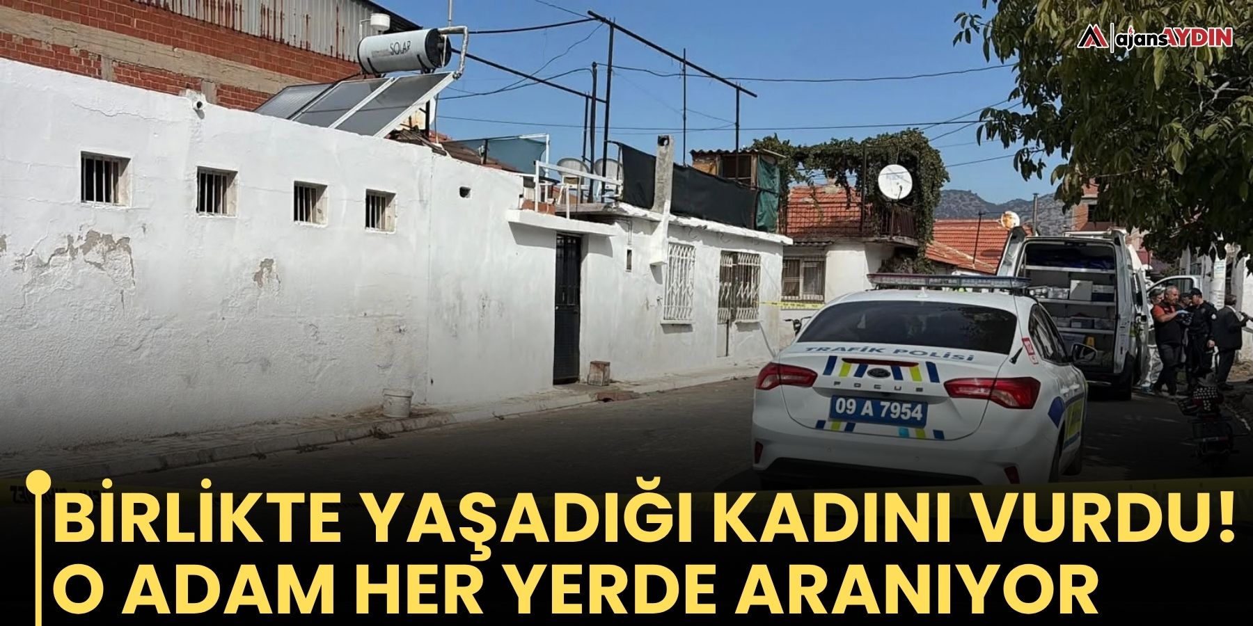 Birlikte yaşadığı kadını vurdu!  O adam her yerde aranıyor