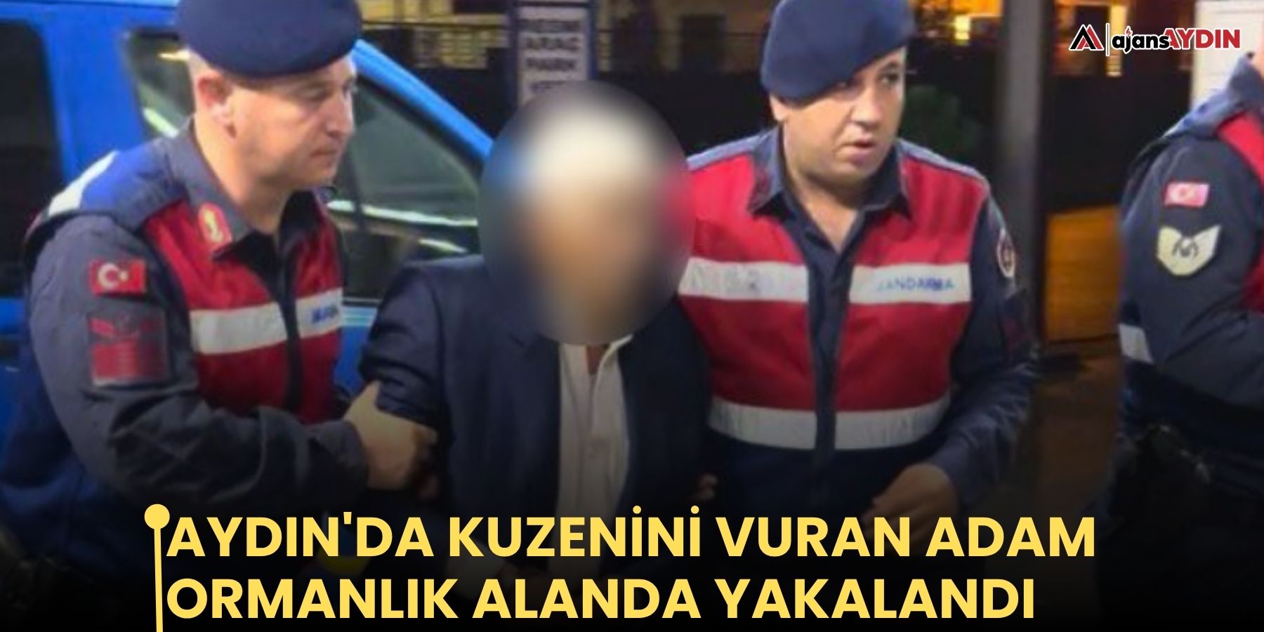Aydın'da kuzenini vuran adam ormanlık alanda yakalandı