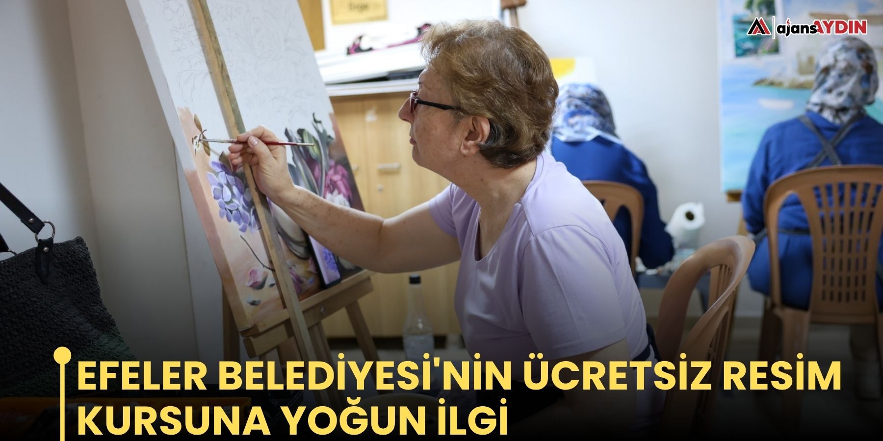 Efeler Belediyesi'nin ücretsiz resim kursuna yoğun ilgi