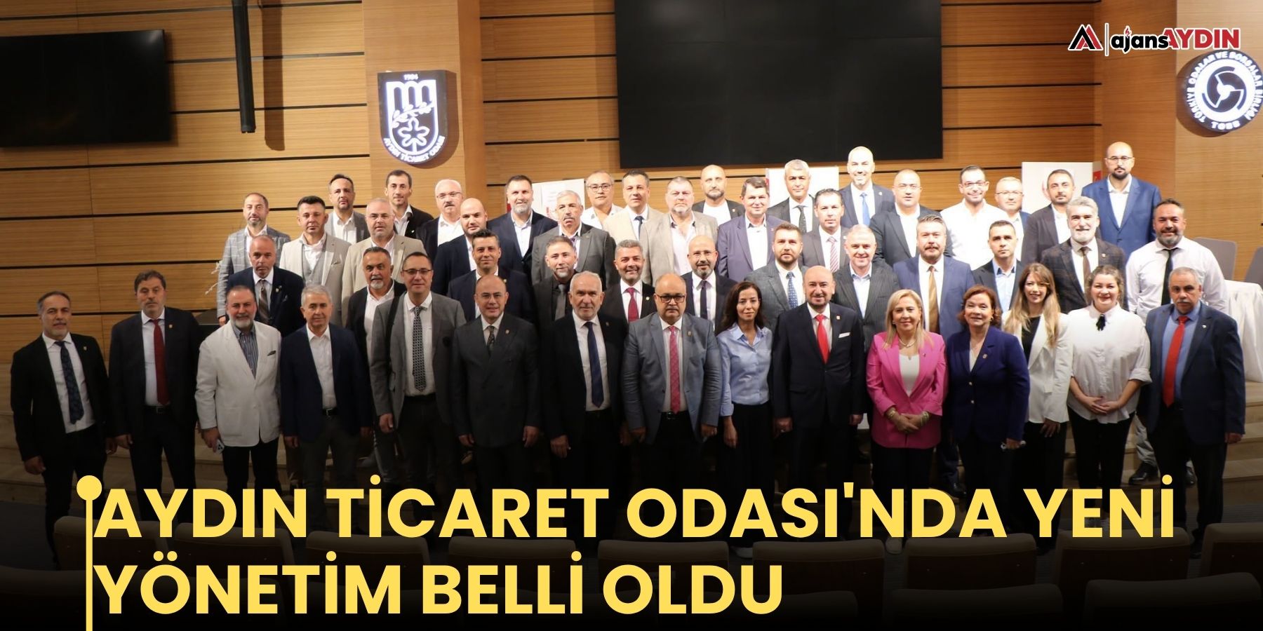 Aydın Ticaret Odası'nda yeni yönetim belli oldu