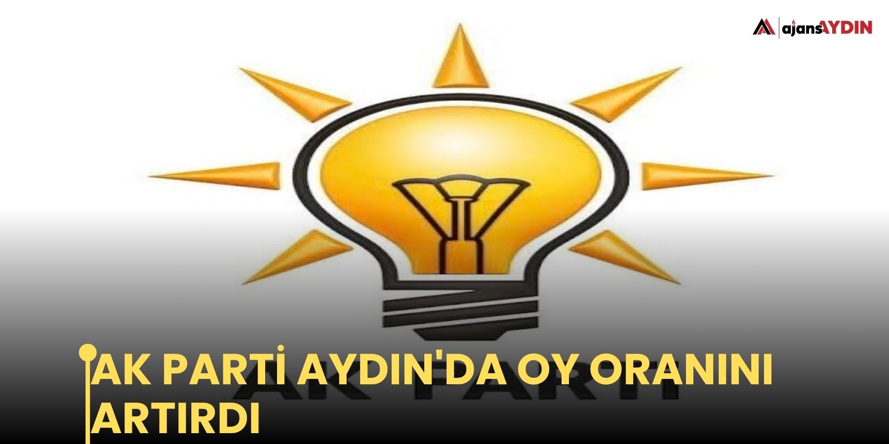 AK Parti Aydın'da oy oranını artırdı
