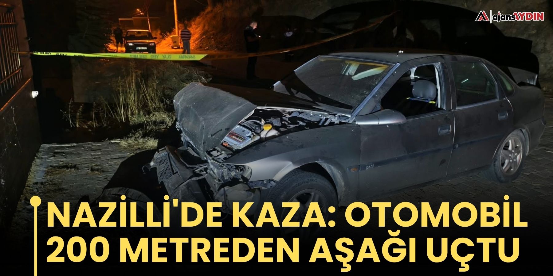 Nazilli'de Kaza: Otomobil 200 Metreden Aşağı Uçtu