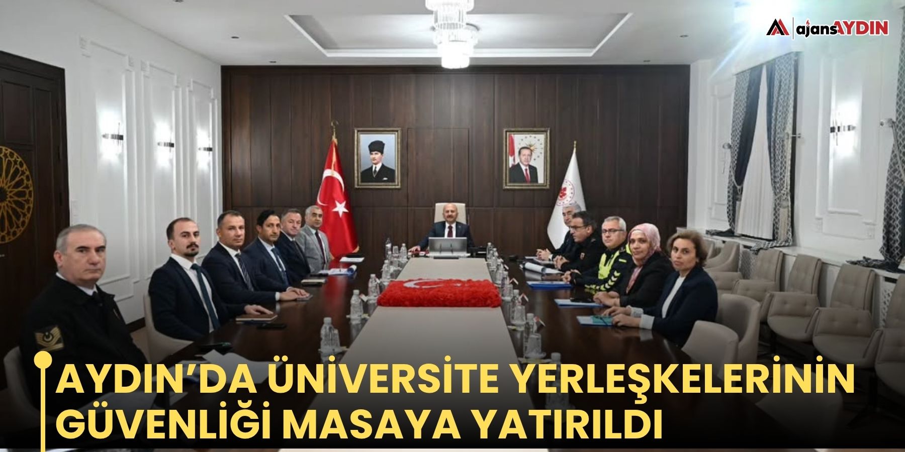 Aydın’da üniversite yerleşkelerinin güvenliği masaya yatırıldı