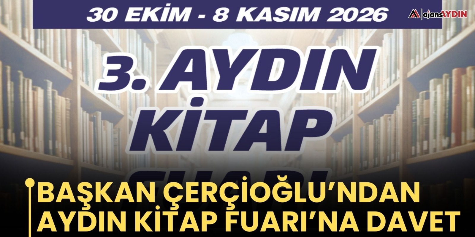 Başkan Çerçioğlu’ndan Aydın Kitap Fuarı’na Davet