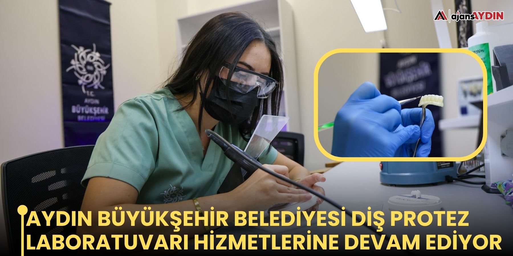 Aydın Büyükşehir Belediyesi Diş Protez Laboratuvarı Hizmetlerine Devam Ediyor