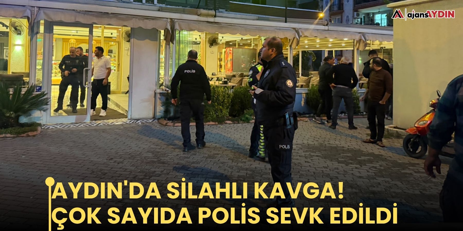 Aydın'da silahlı kavga! Çok sayıda polis sevk edildi