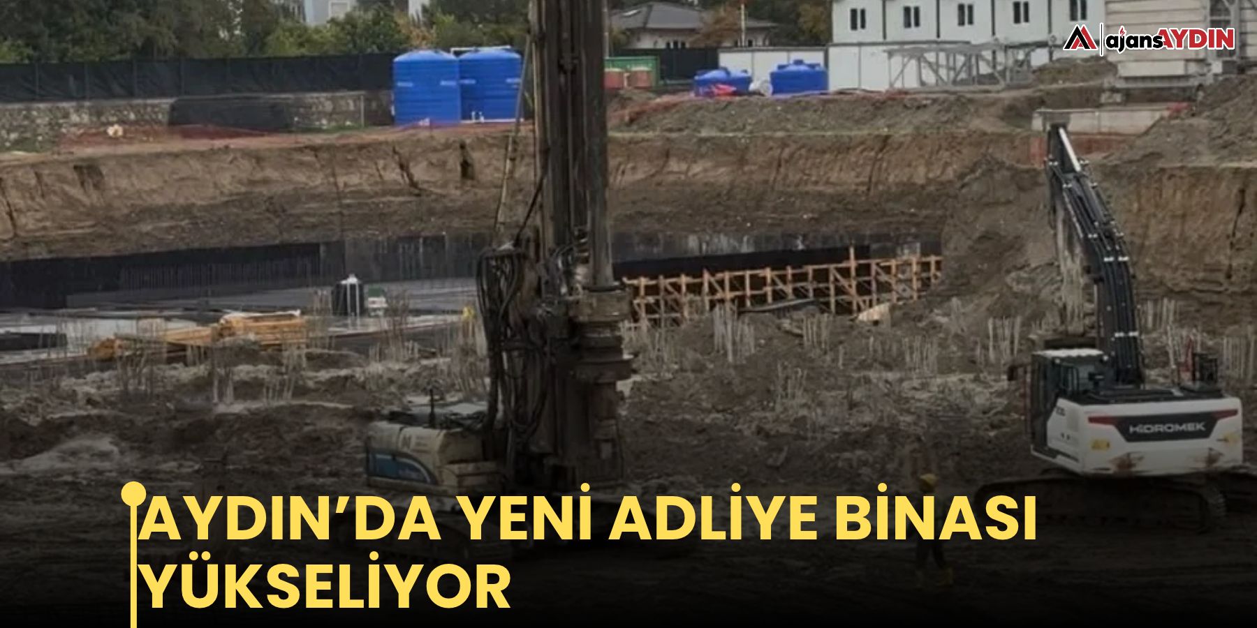 AYDIN’DA YENİ ADLİYE BİNASI YÜKSELİYOR
