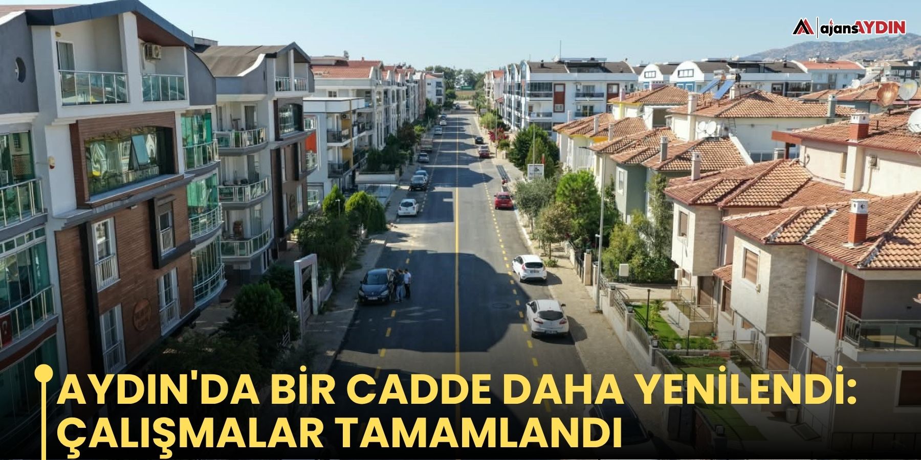 Aydın'da bir cadde daha yenilendi: çalışmalar tamamlandı