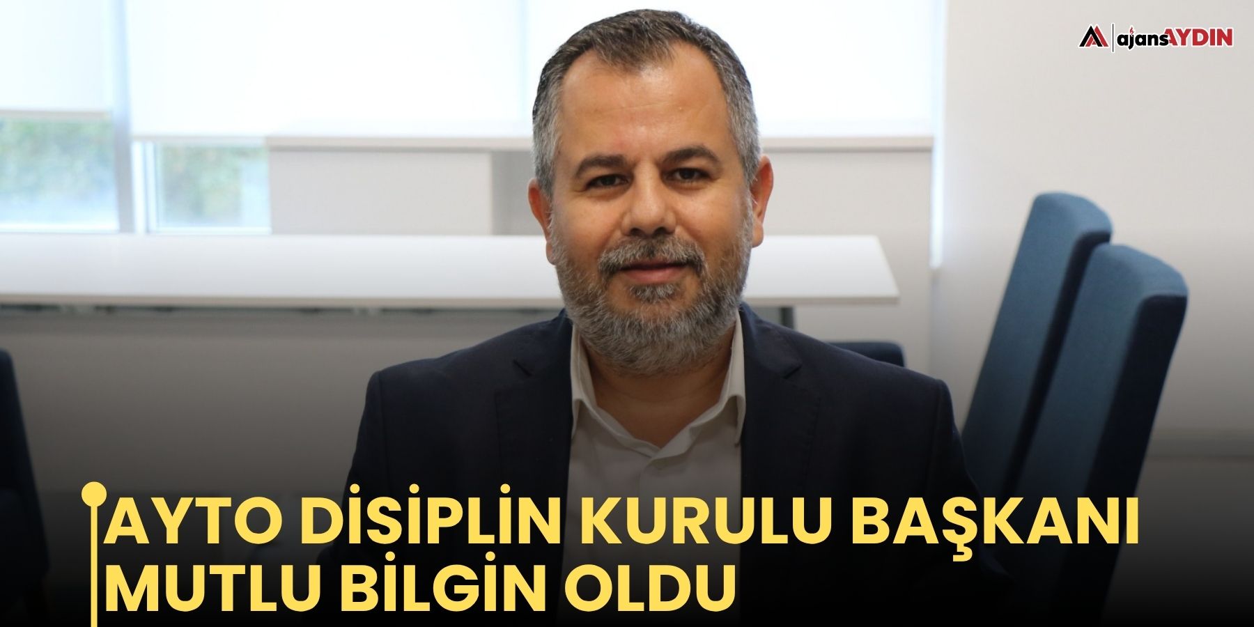 AYTO DİSİPLİN KURULU BAŞKANI MUTLU BİLGİN OLDU