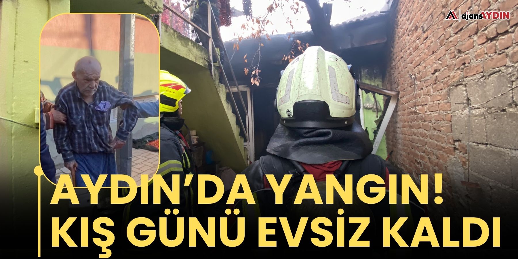 Aydın’da yangın!  Kış günü evsiz kaldı