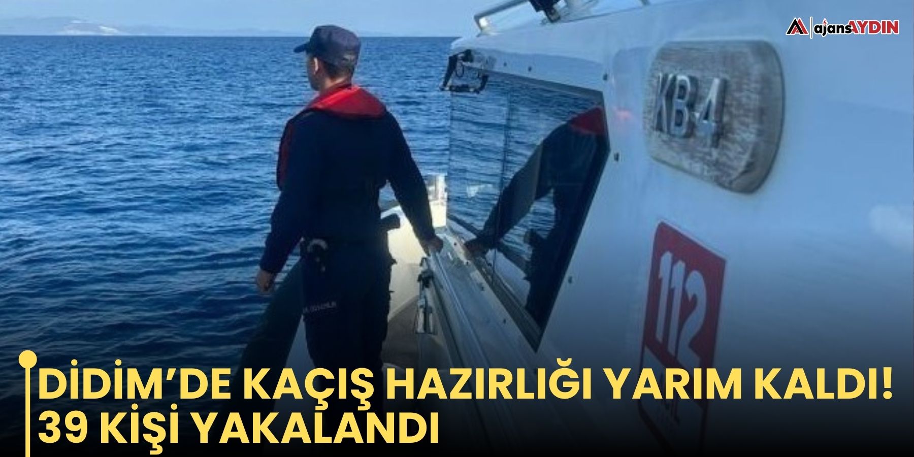 Didim’de kaçış hazırlığı yarım kaldı! 39 kişi yakalandı