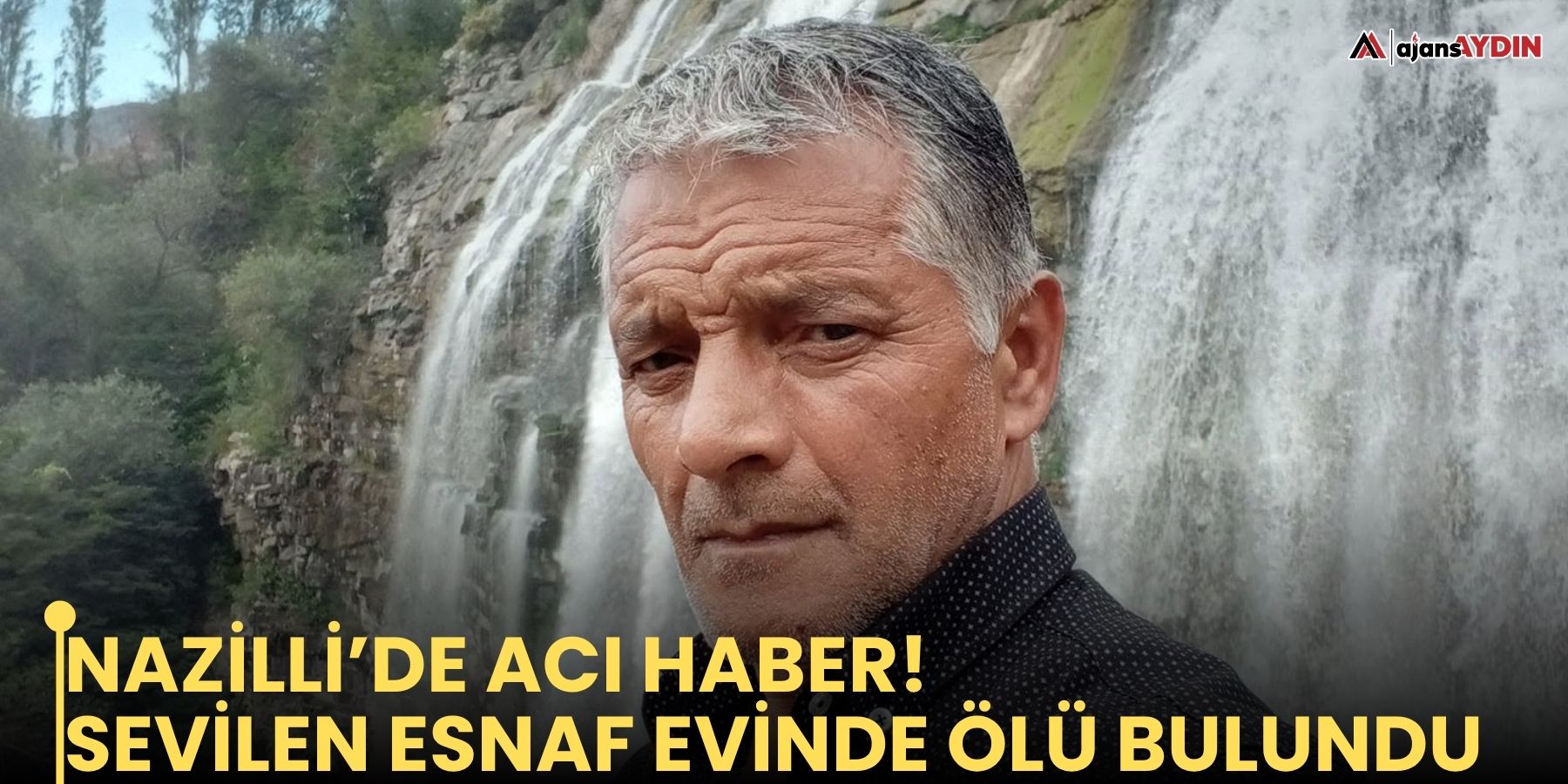 Nazilli’de acı haber! Sevilen esnaf evinde ölü bulundu