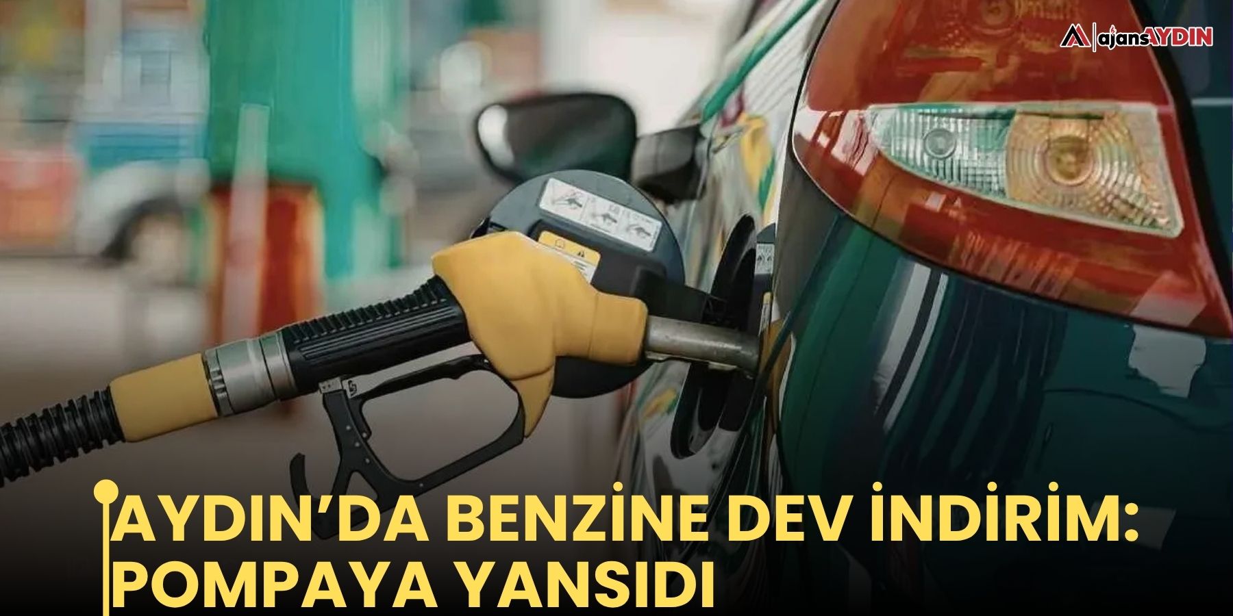 Aydın’da benzine dev indirim: pompaya yansıdı