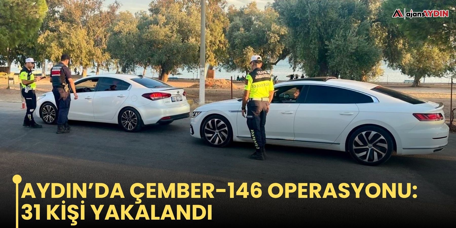 Aydın’da Çember-146 operasyonu: 31 kişi yakalandı