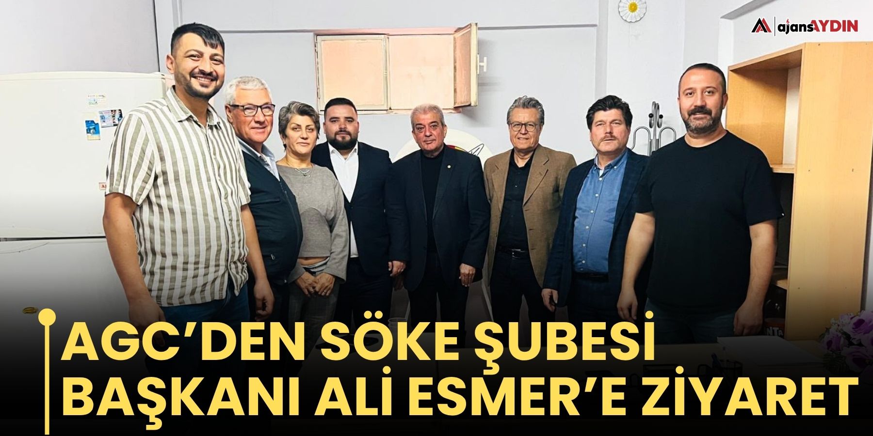 Agc’den Söke Şubesi Başkanı Ali Esmer’e Ziyaret