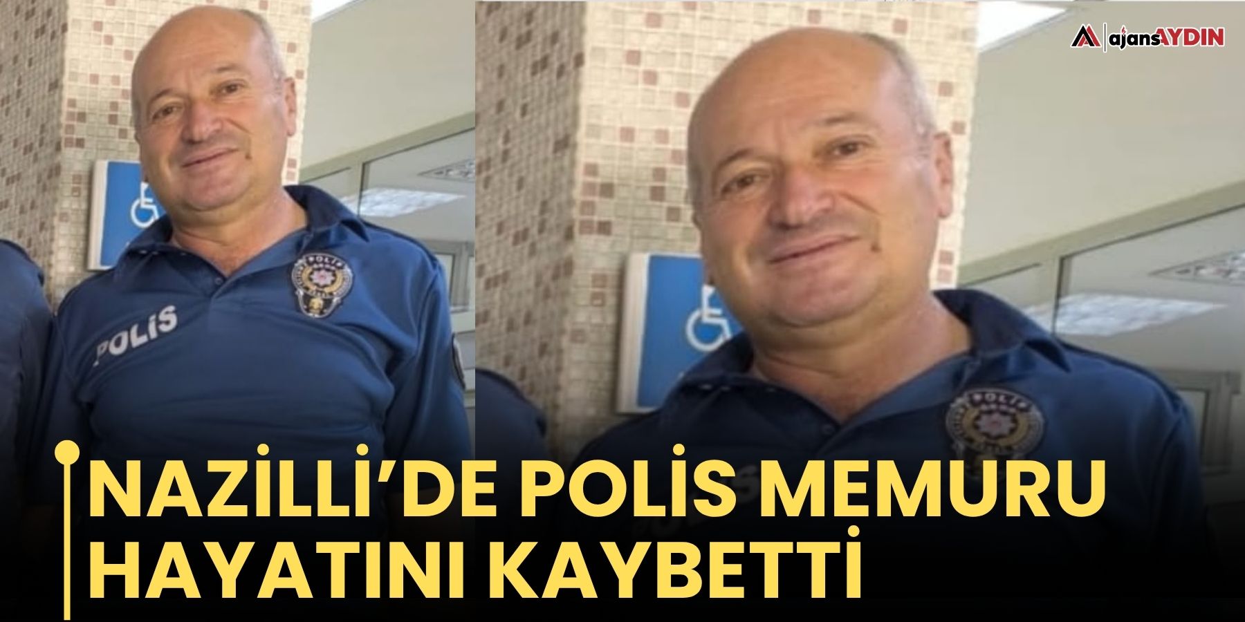 Nazilli’de Polis Memuru Hayatını Kaybetti