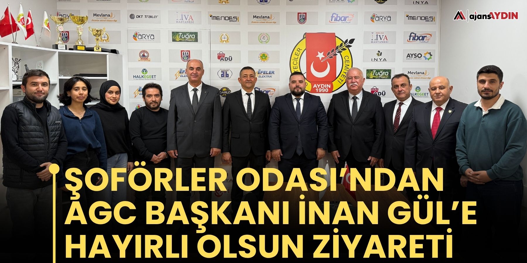 Şoförler Odası’ndan Agc Başkanı İnan Gül’e Hayırlı Olsun Ziyareti