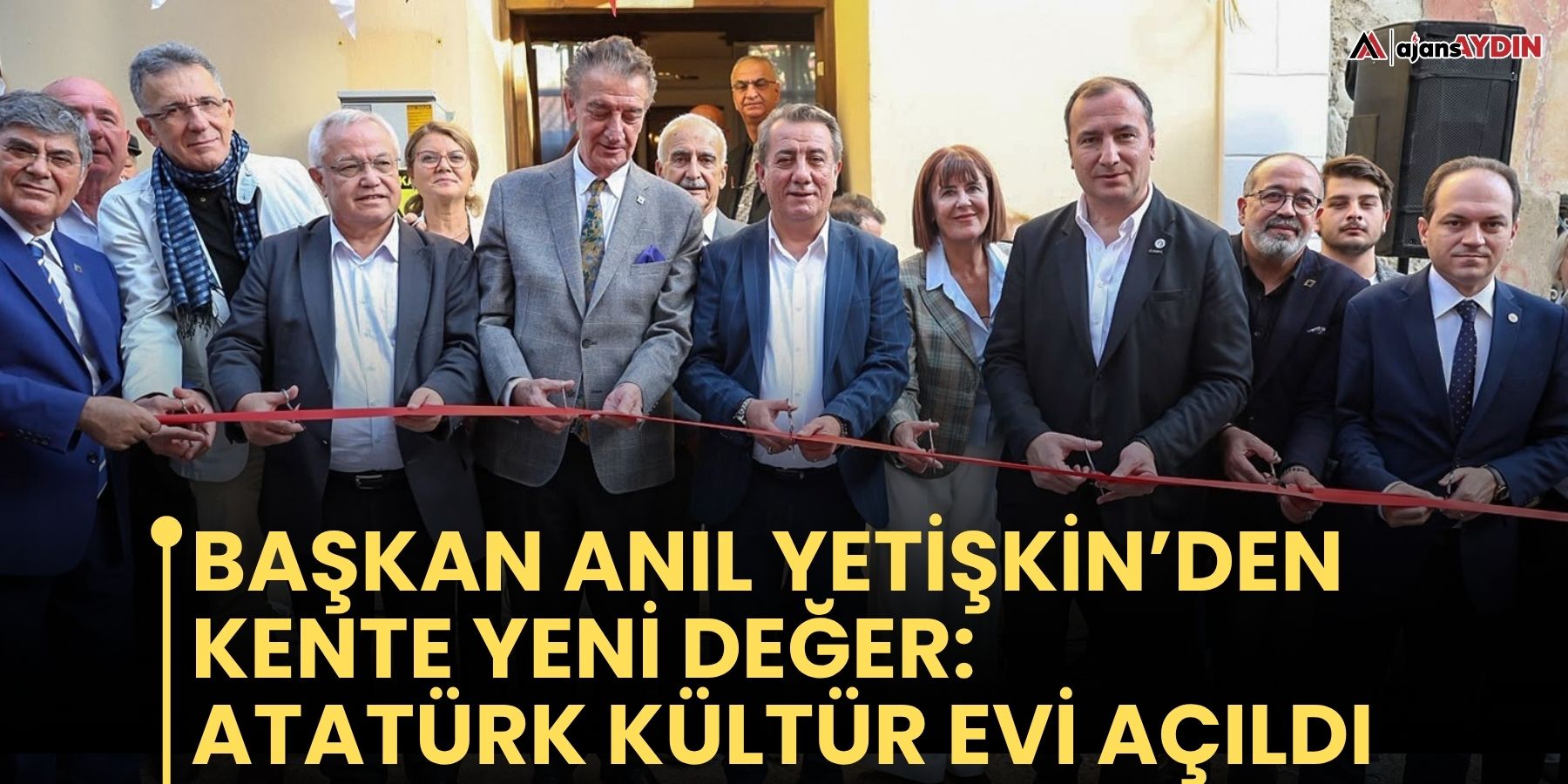 Başkan Anıl Yetişkin’den Kente Yeni Değer: Atatürk Kültür Evi Açıldı