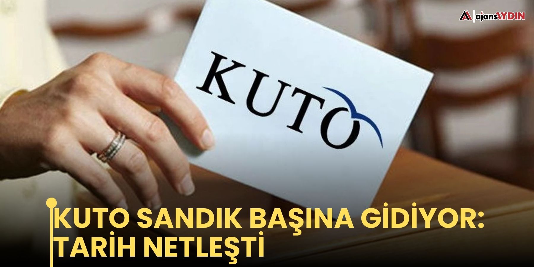 KUTO sandık başına gidiyor: tarih netleşti