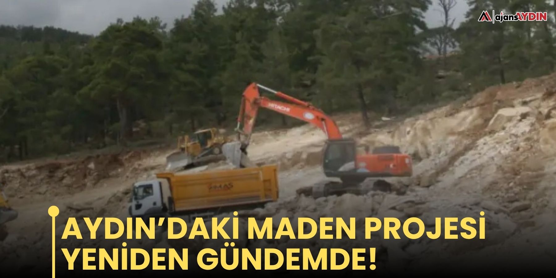 Aydın’daki maden projesi yeniden gündemde!
