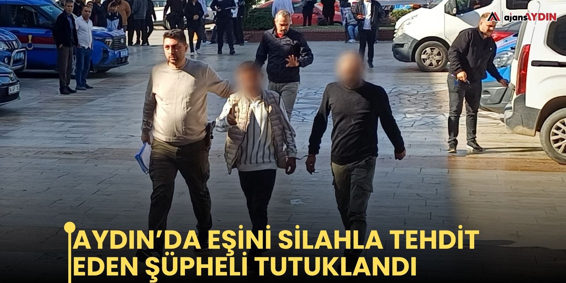 Aydın’da eşini silahla tehdit eden şüpheli tutuklandı
