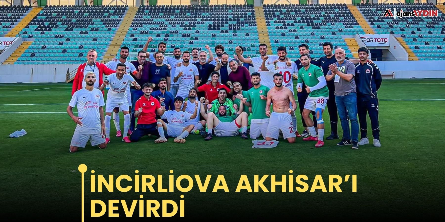 İncirliova Akhisar’ı devirdi