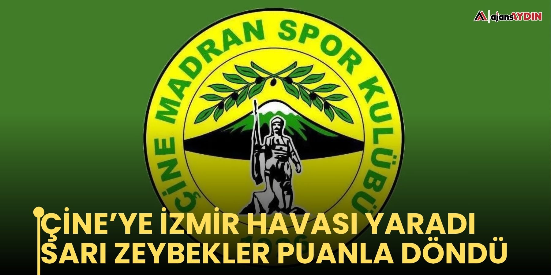 Çine’ye İzmir havası yaradı   Sarı Zeybekler puanla döndü