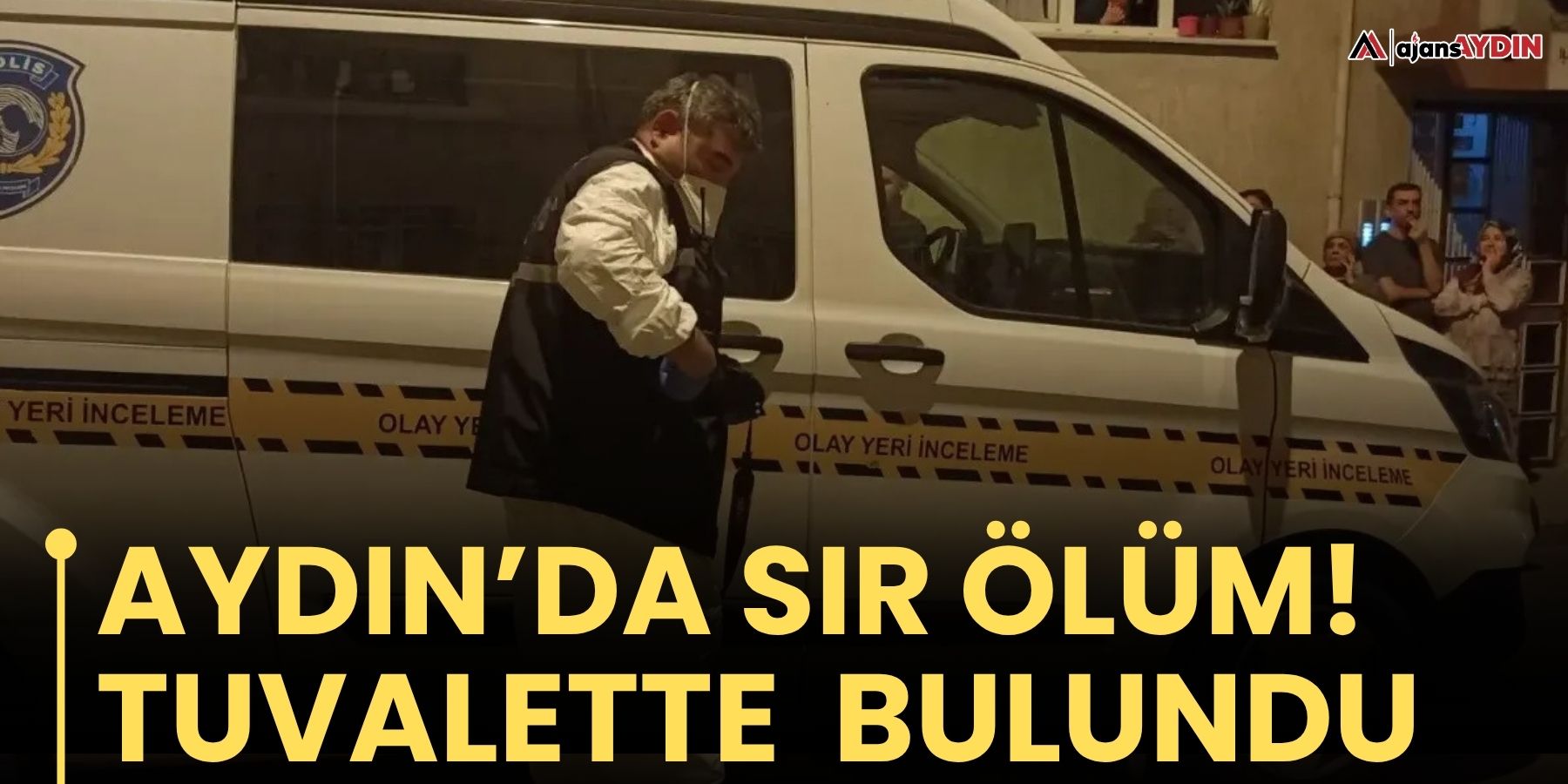 Aydın’da 68 yaşındaki adam tuvalette ölü bulundu
