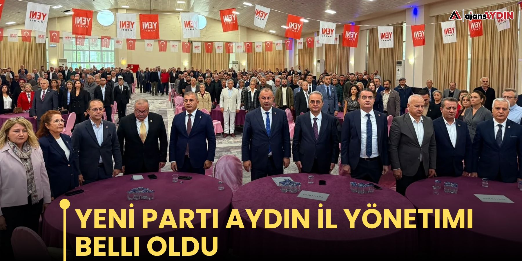 YENİ Parti Aydın İl yönetimi belli oldu