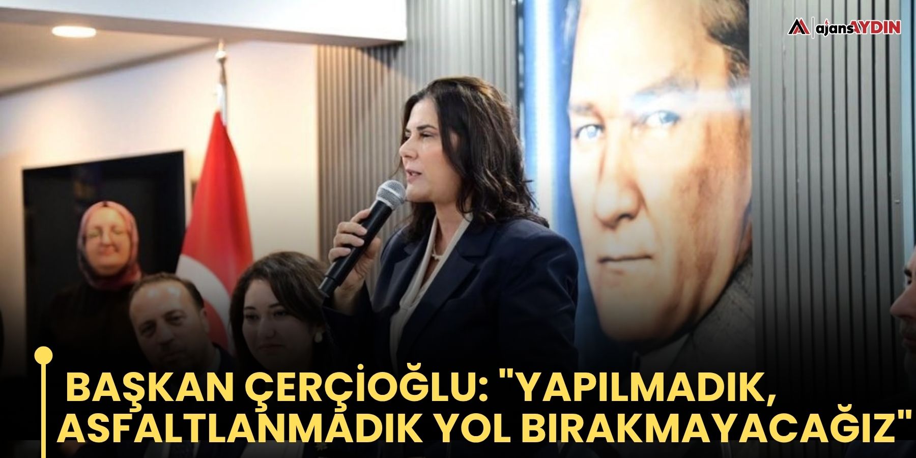Başkan Çerçioğlu: "Yapılmadık, asfaltlanmadık yol bırakmayacağız"