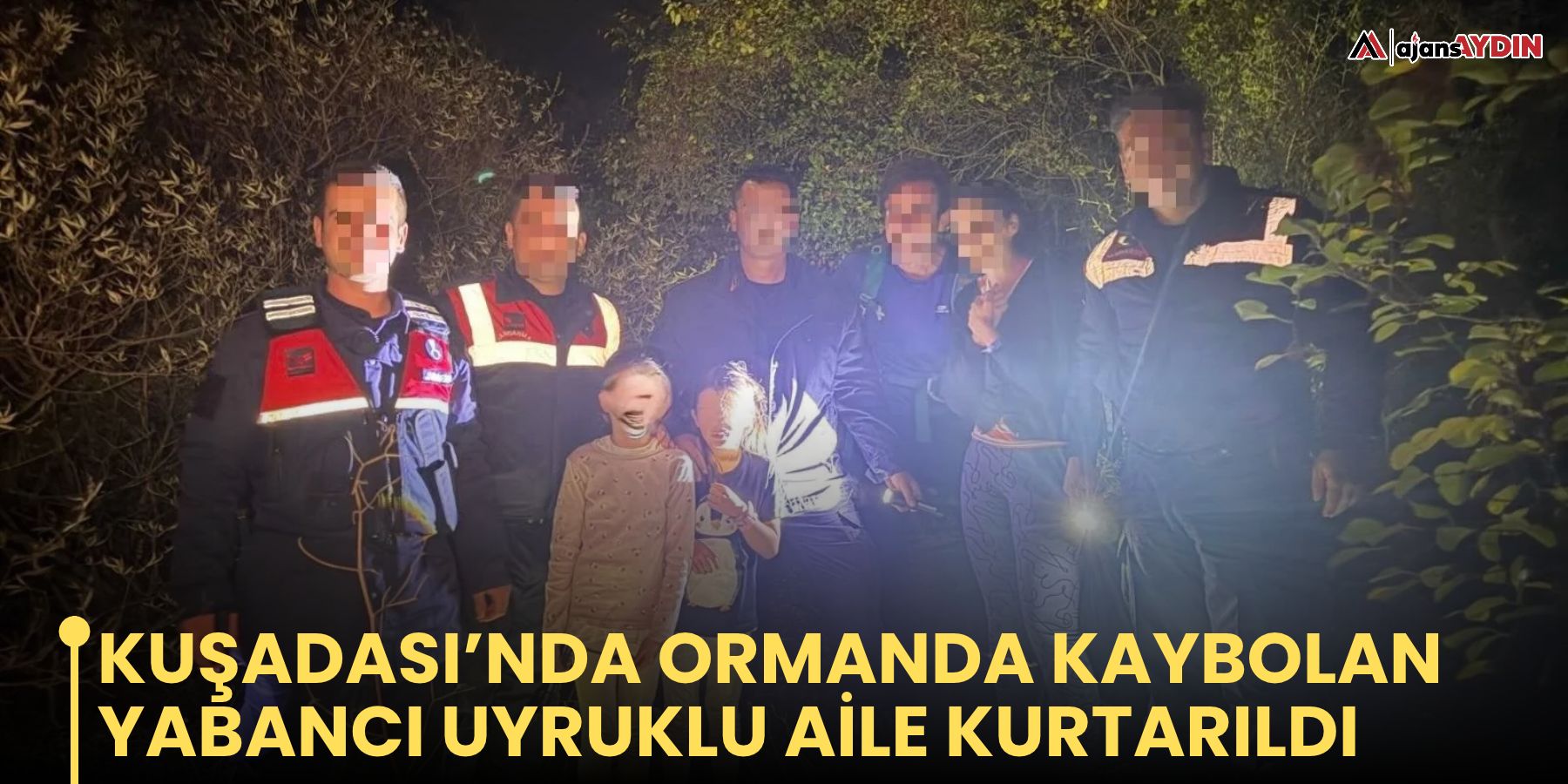 Kuşadası’nda ormanda kaybolan yabancı uyruklu aile kurtarıldı