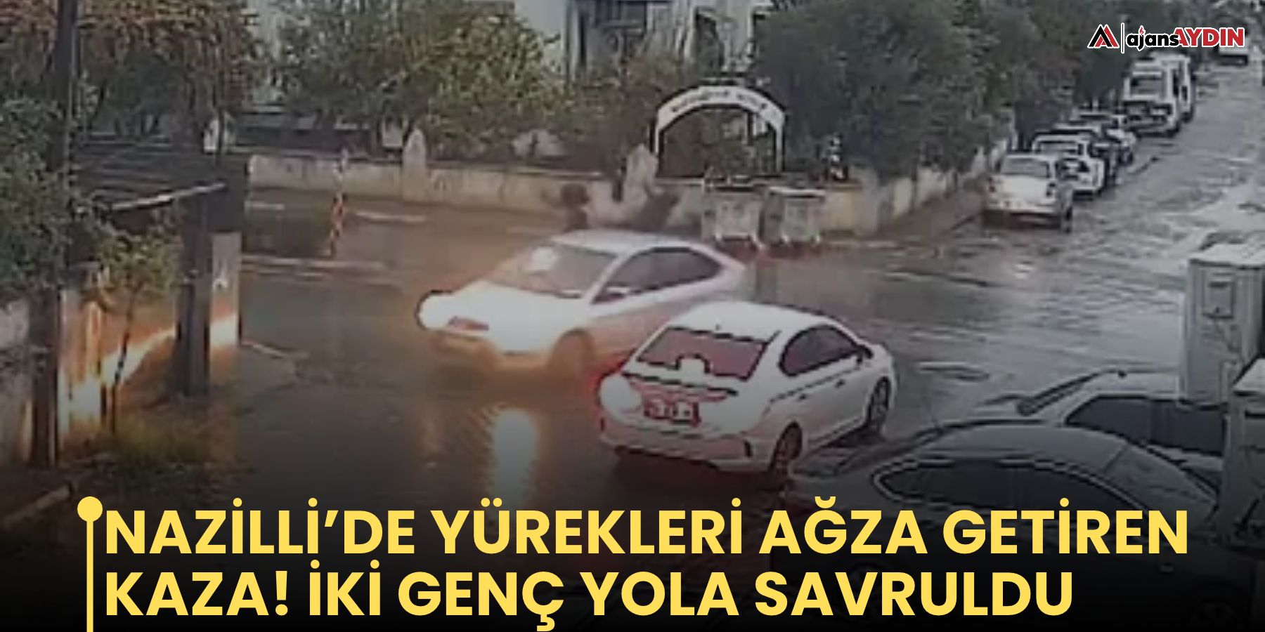 Nazilli’de yürekleri ağza getiren kaza! İki genç yola savruldu