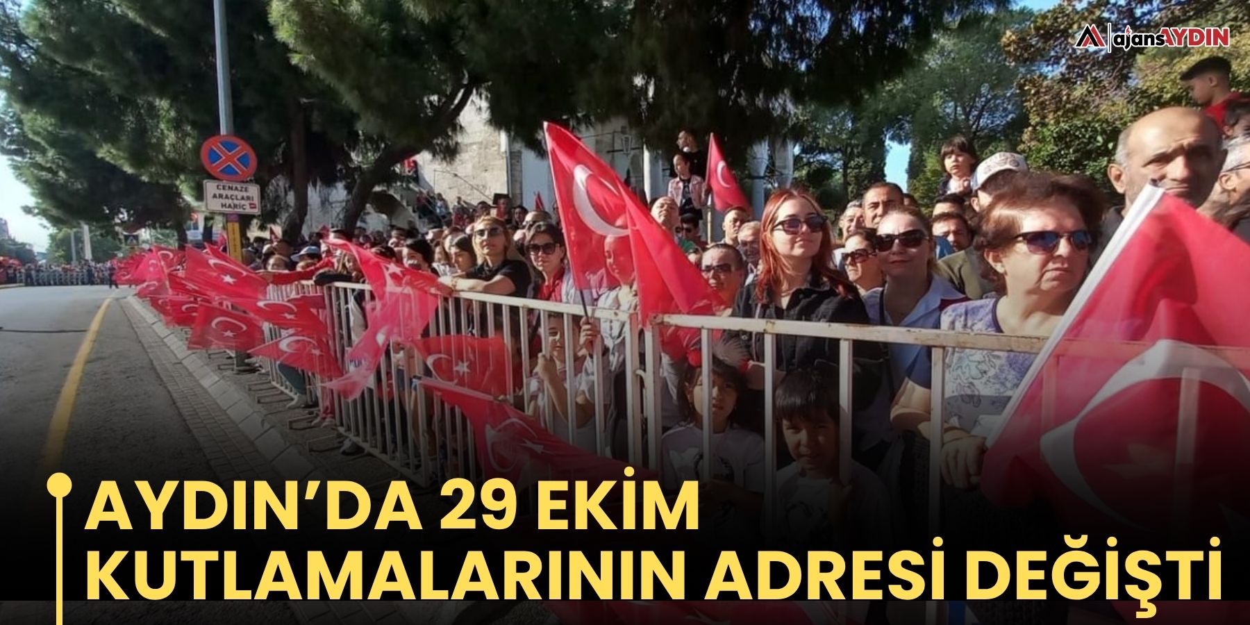 Aydın’da 29 Ekim Kutlamalarının Adresi Değişti