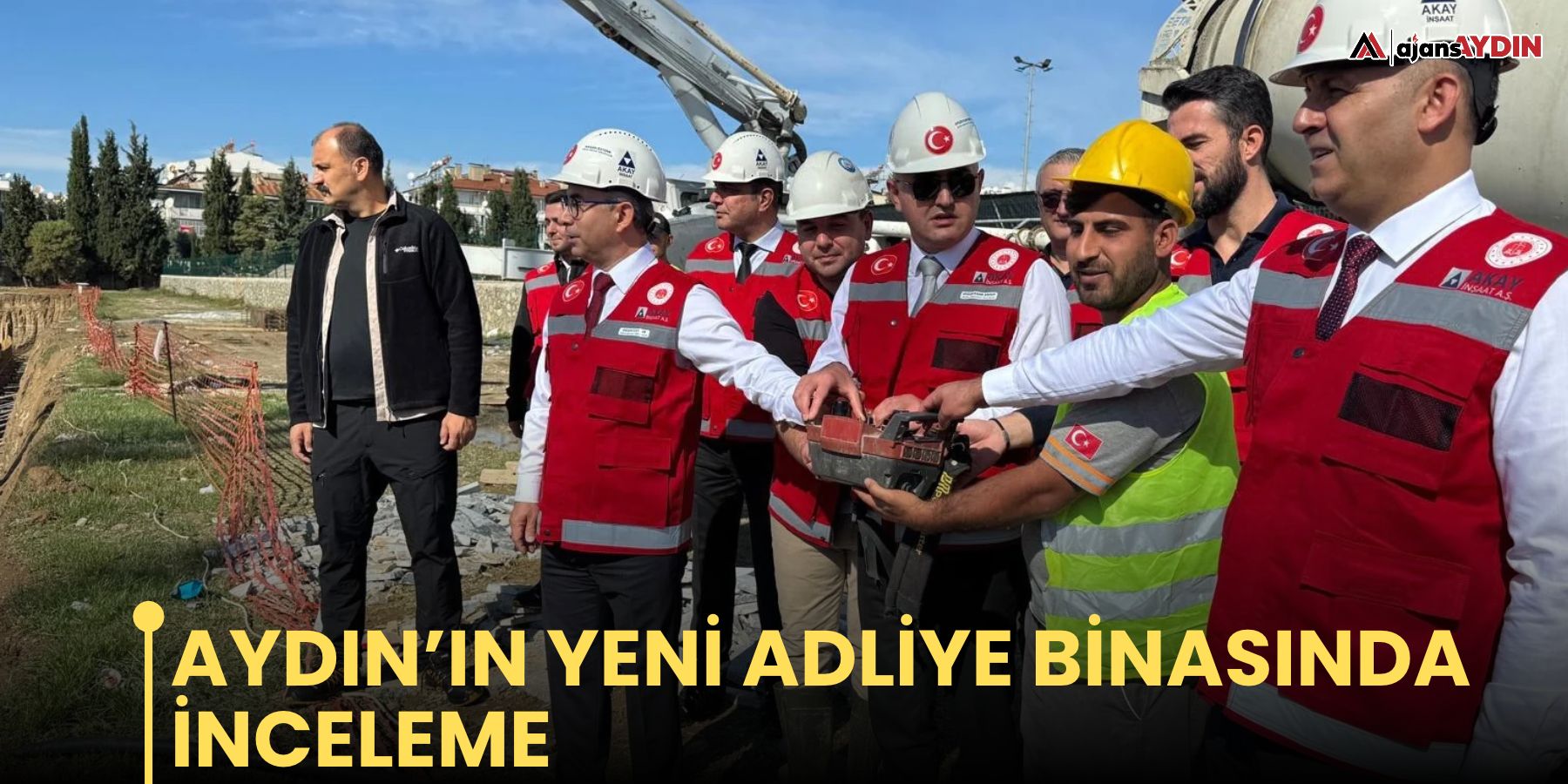 Aydın’ın yeni adliye binasında inceleme