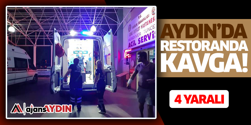 Aydın'da restoranda kavga