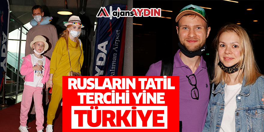 Rusların tatil tercihi yine Türkiye