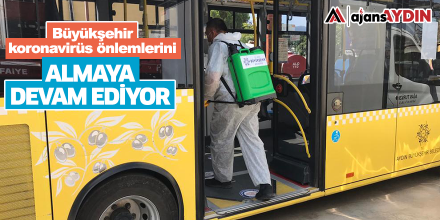 BÜYÜKŞEHİR BELEDİYESİ KORONAVİRÜS ÖNLEMLERİNİ ALMAYI SÜRDÜRÜYOR