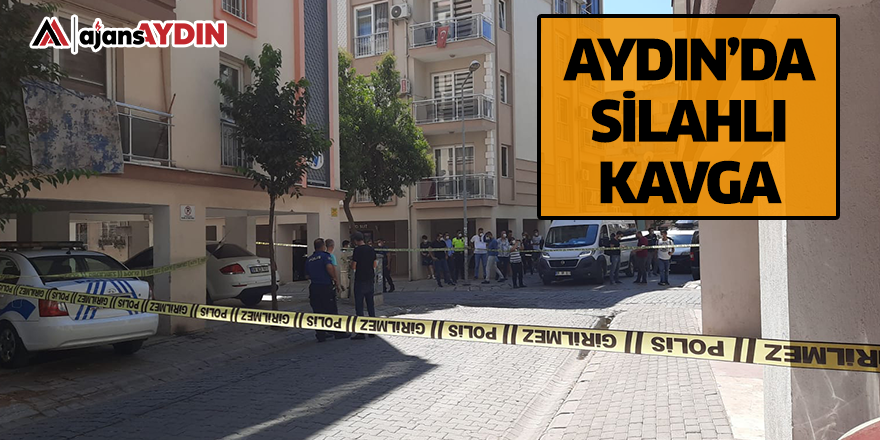 Aydın'da silahlı kavga