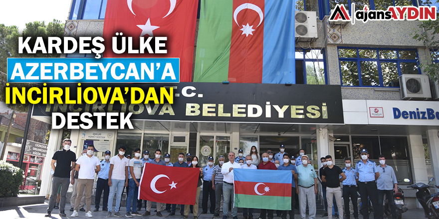 Kardeş ülke Azerbaycan’a İncirliova’dan destek