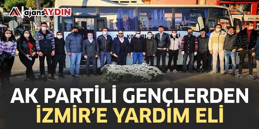 Ak Parti'li gençlerden İzmir'e yardım eli