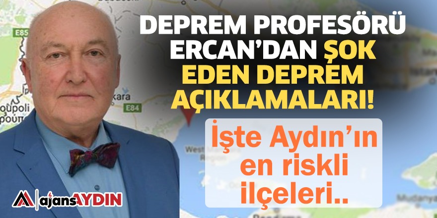 Deprem Profesörü Ercan'dan şok eden deprem açıklamaları
