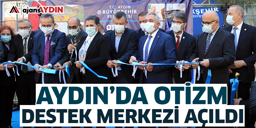 Aydın'da Otizm Destek Merkezi açıldı