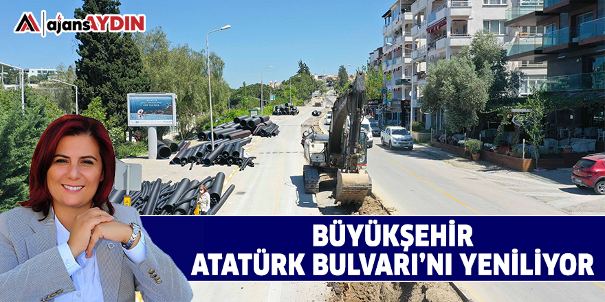 Büyükşehir Atatürk Bulvarı'nı yeniliyor