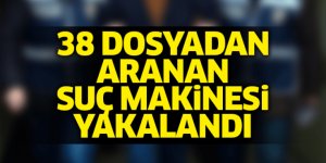 38 ayrı dosyadan aranan suç makinesi Aydın'da yakalandı