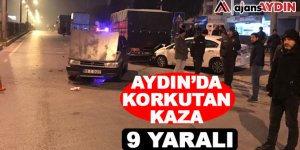 Aydın'da Korkutan Kaza 9 Yaralı